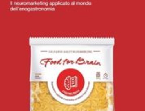 Neurofood. Il neuromarketing applicato al mondo dell’enogastronomia